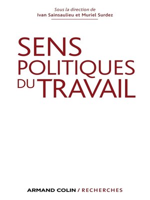 cover image of Sens politiques du travail